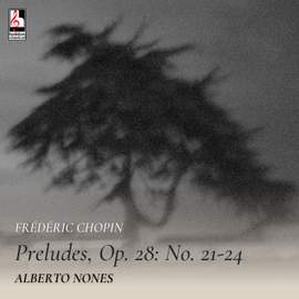 Chopin: Preludes, Op. 28: No. 21-24