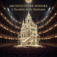Architetture Sonore: L'Eredità delle Sinfonie
