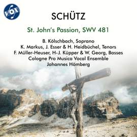 Schütz: Johannes-Passion, SWV 481