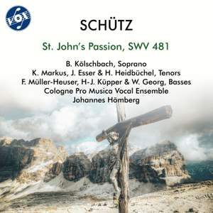 Schütz: Johannes-Passion, SWV 481