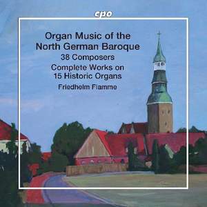 Organ Music of the North German Baroque