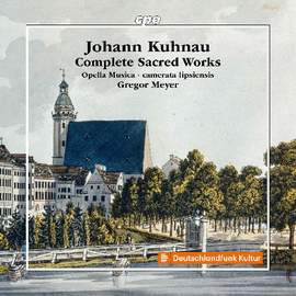 Johann Kuhnau: Complete Sacred Works