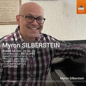 Myron Silberstein: Piano Music 2016–22