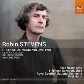 Robin Stevens: Orchestral Music, Vol. 2