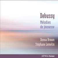 Debussy: Mélodies de jeunesse