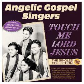 Touch Me Lord Jesus: The Singles Collection 1949-62