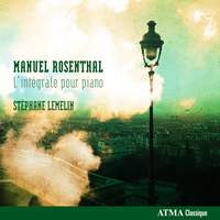 Rosenthal: L'intégrale pour piano