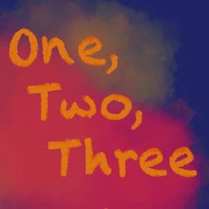 One, Two, Three