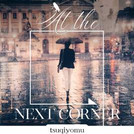 At the Next Corner
