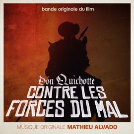 Don Quichotte contre les Forces du Mal (Bande Originale du Film)