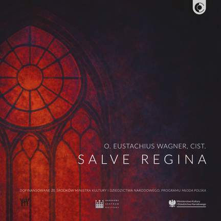 O. Eustachius Wagner, cist.: Salve Regina