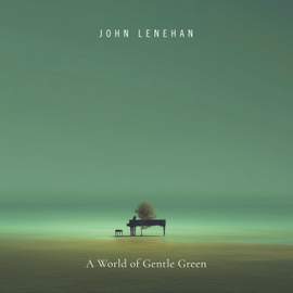 A World of Gentle Green
