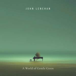 A World of Gentle Green
