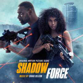 Shadow Force (Original Motion Picture Score)