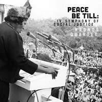 Peace Be Till: IV. Symphony of Social Justice