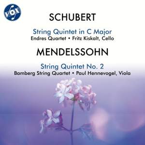 Schubert: String Quintet in C Major, Op. 163, D. 956 - Mendelssohn: String Quintet in B-Flat Major, Op. 87, MWV R 33
