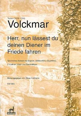 Volckmar, T: Herr nun lässest du deinen Diener im Friede fahren