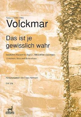 Volckmar, T: Das ist je gewisslich wahr