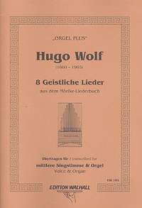 Wolf, H P J: 8 Geistliche Lieder aus dem Mörike-Liederbuch