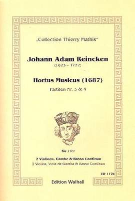 Reincken, J A: Hortus Musicus Partiten 3 und 4