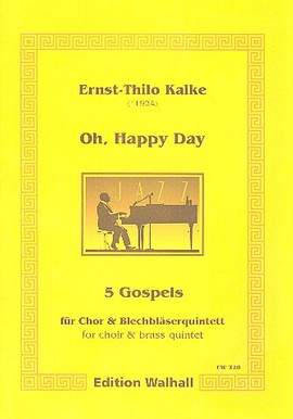 Kalke, E T: Oh Happy Day 5 Gospels