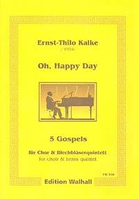 Kalke, E T: Oh Happy Day 5 Gospels