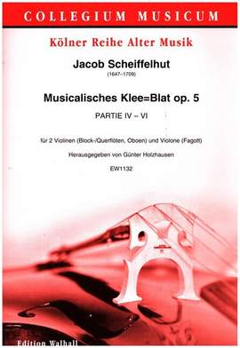 Scheiffelhut, J: Musicalisches Klee=Blat op.5
