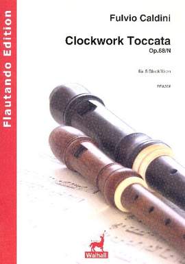 Caldini, F: Clockwork-Toccata op.68N