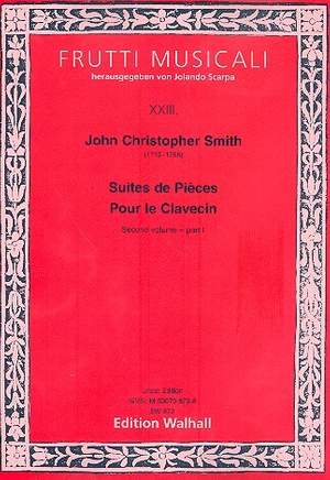 Smith, J: Suites de pièces de clavecin Teil 2 Band 1