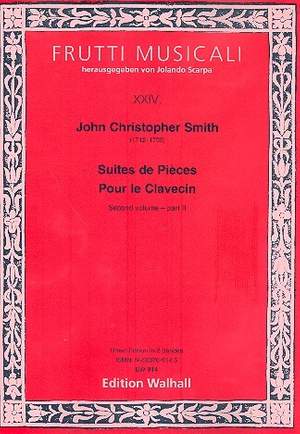 Smith, J: Suites de pièces de clavecin Teil 2 Band 2