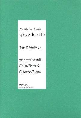 Varner, C: Jazzduette für 2 Violinen (Violoncello/