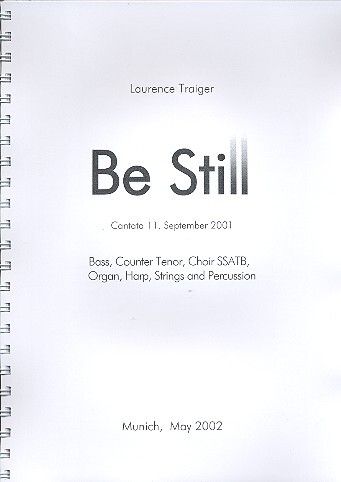 Traiger, L: Be still