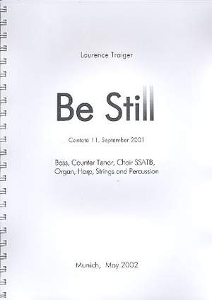 Traiger, L: Be still