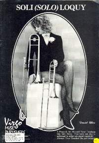 Uber, D: Soli(Solo)loquy for alto trombone,
