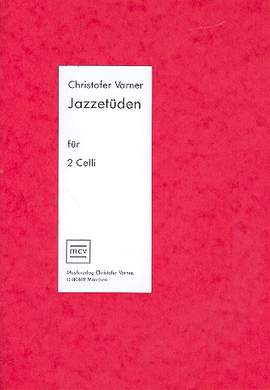Varner, C: Jazzetüden für 2 Violoncelli