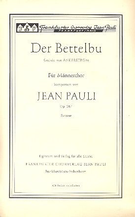 Pauli, J: Der Bettelbu op.267 für Männerchor