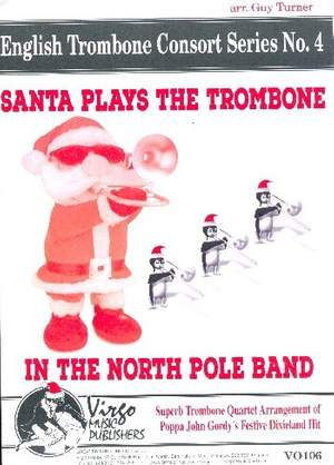Murphy, C: Santa plays the Trombone (in the North Pole Band)