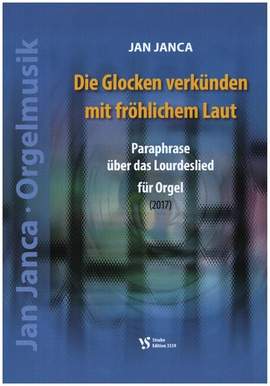 Janca, J: Die Glocken verkünden mit fröhlichem Laut