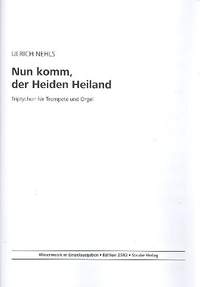 Nehls, U: Nun komm der Heiden Heiland für