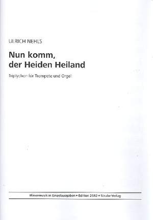 Nehls, U: Nun komm der Heiden Heiland für