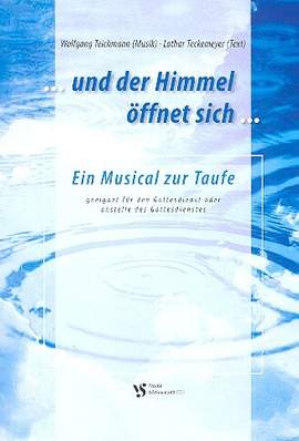Teichmann, W: Und der Himmel öffnet sich (+CD)