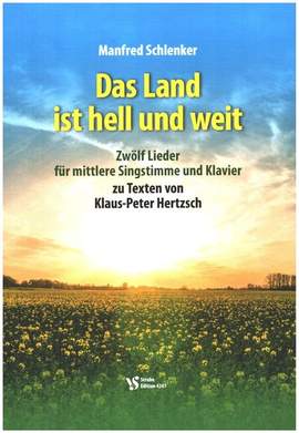 Schlenker, M: Das Land ist hell und weit