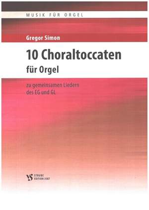Simon, G: 10 Choraltoccaten zu gemeinsamen Liedern des EG und GL (+CD)