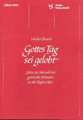 Beuerle, H: Gottes Tag sei gelobt Sätze für
