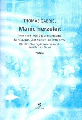 Gabriel, T: Manic Herzeleit für gem Chor,