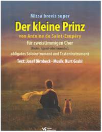 Grahl, K: Der kleine Prinz (Missa brevis super)