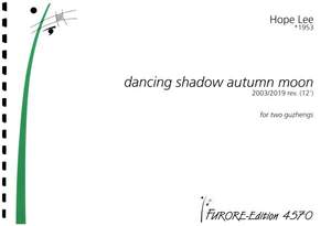 Lee, H: dancing shadow autumn moon