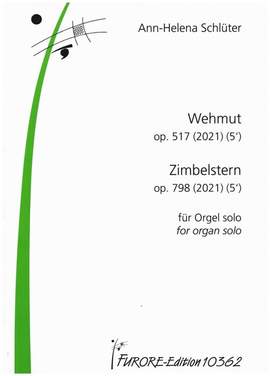 Schlüter, A: Wehmut op.517 und Zimbelstern op.798