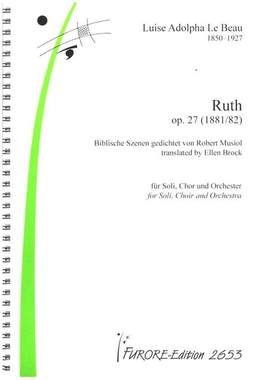 Le Beau, L A: Ruth op.27 (1881/1882)