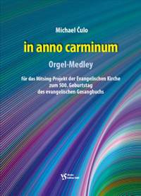 Culo, M: inn anno carminum - Orgel-Medley